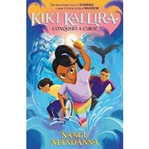 Kiki Kallira Conquers a Curse. Book 2, Paperback - Sangu Mandanna imagine