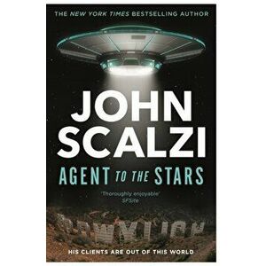 Agent to the Stars, Paperback - John Scalzi imagine