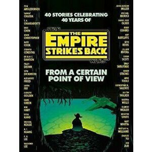 From a Certain Point of View: The Empire Strikes Back (Star Wars), Paperback - Hank Green imagine