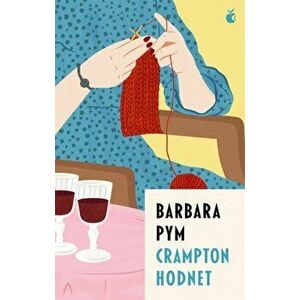 Crampton Hodnet, Paperback - Barbara Pym imagine