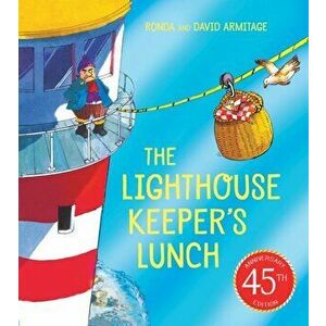 The Lighthouse Keeper's Lunch (45th anniversary ed ition), Paperback - Ronda Armitage imagine