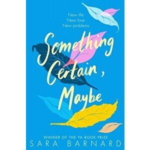 Something Certain, Maybe, Paperback - Sara Barnard imagine