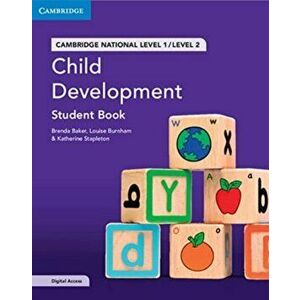 Cambridge National in Child Development Student Book with Digital Access (2 Years). Level 1/Level 2, New ed - Katherine Stapleton imagine