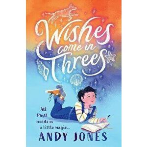 Wishes Come in Threes, Paperback - Andy Jones imagine