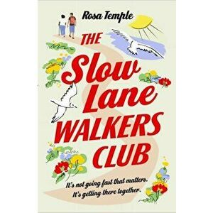 The Slow Lane Walkers Club, Paperback - Rosa Temple imagine