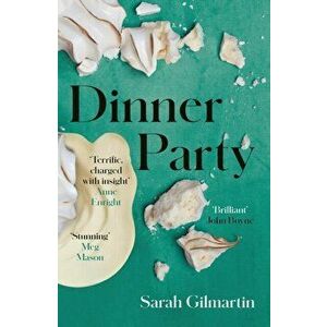 Dinner Party, Paperback - Sarah Gilmartin imagine