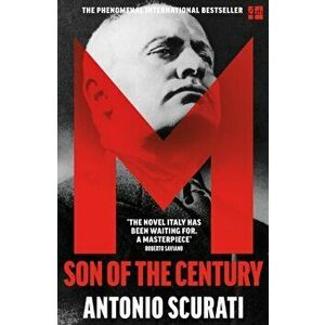 M. Son of the Century, Paperback - Antonio Scurati imagine