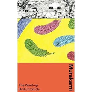 The Wind-Up Bird Chronicle, Hardback - Haruki Murakami imagine