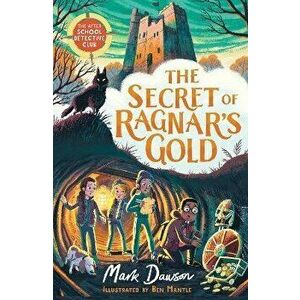 The Secret of Ragnar's Gold, Paperback - Mark Dawson imagine