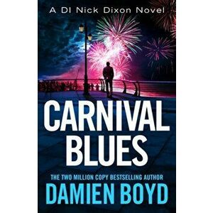Carnival Blues, Paperback - Damien Boyd imagine