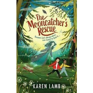 The Mooncatcher's Rescue, Paperback - Karen Lamb imagine