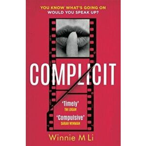 Complicit, Paperback - Winnie M Li imagine
