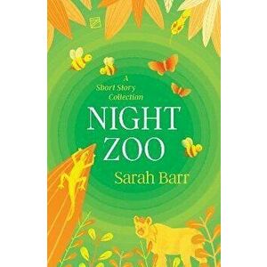 Night Zoo, Paperback - Sarah Barr imagine