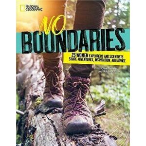 No Boundaries, Hardback - National Geographic Kids imagine