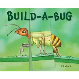 Build-a-Bug, Board book - Sara Ball imagine