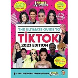 TikTok Ultimate Guide by GamesWarrior 2023 Edition, Hardback - Little Brother Books imagine