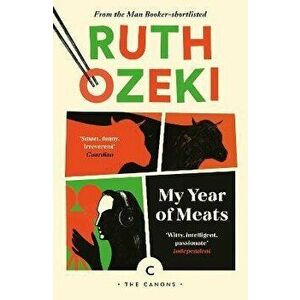 My Year of Meats. Main - Canons, Paperback - Ruth Ozeki imagine
