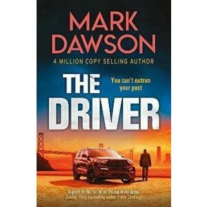 The Driver, Hardback - Mark Dawson imagine