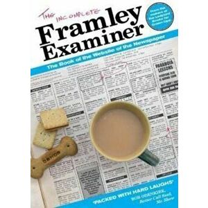 The Incomplete Framley Examiner, Paperback - The Editors imagine