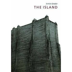 The Island, Paperback - Armin Greder imagine