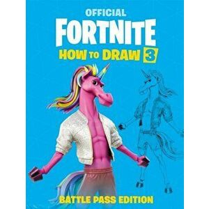 FORTNITE Official: How to Draw Volume 3, Paperback - Epic Games imagine