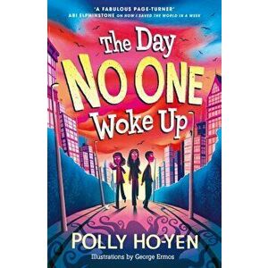 The Day No One Woke Up, Paperback - Polly Ho-Yen imagine