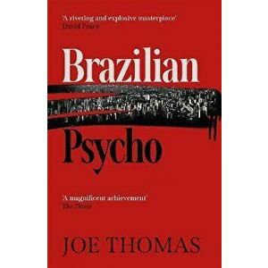 Brazilian Psycho, Paperback - Joe Thomas imagine