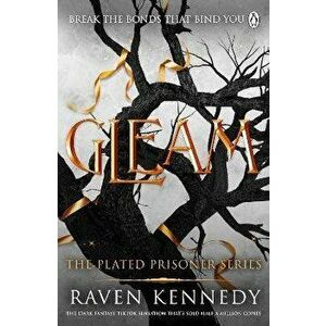 Gleam. The TikTok fantasy sensation that's sold over half a million copies, Paperback - Raven Kennedy imagine