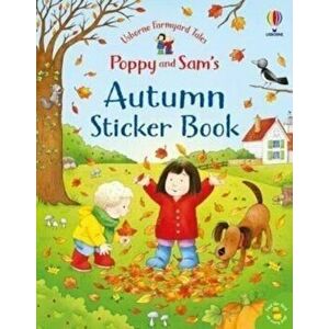 Poppy and Sam's Autumn Sticker Book, Paperback - Kate Nolan imagine