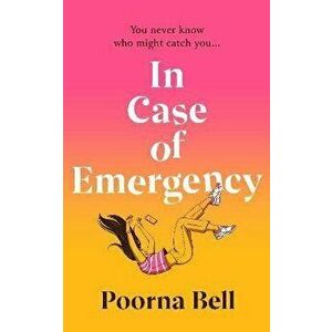 In Case of Emergency, Hardback - Poorna Bell imagine