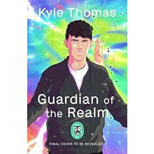 Guardian of the Realm. The extraordinary and otherworldly adventure from TikTok sensation Kyle Thomas, Hardback - Leah Moore imagine