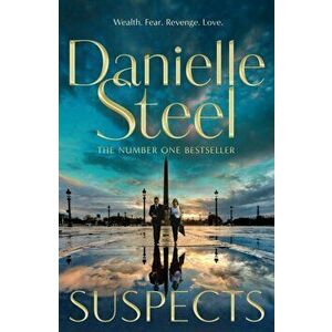 Suspects. The thrilling new drama from the world's Number 1 storyteller, Hardback - Danielle Steel imagine