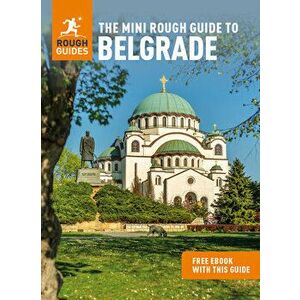 The Mini Rough Guide to Belgrade (Travel Guide with Free eBook), Paperback - Rough Guides imagine