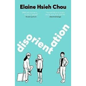 Disorientation, Hardback - Elaine Hsieh Chou imagine