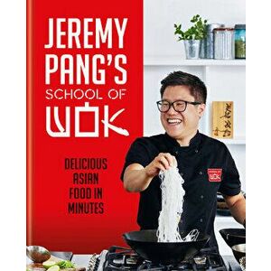 Jeremy Pang's School of Wok. Delicious Asian Food in Minutes, Hardback - Jeremy Pang imagine