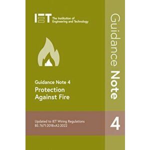 Guidance Note 4: Protection Against Fire. 9 ed, Paperback - The Institution of Engineering and Technology imagine