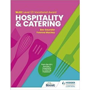 WJEC Level 1/2 Vocational Award in Hospitality and Catering, Paperback - Yvonne Mackey imagine