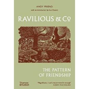 Ravilious & Co. The Pattern of Friendship, Paperback - Andy Friend imagine