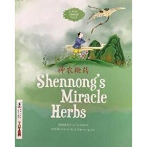 Shennong's Miracle Herbs. Bilingual ed, Paperback - Francis Gerard imagine
