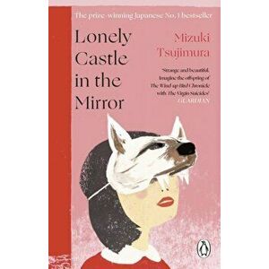Lonely Castle in the Mirror - Mizuki Tsujimura imagine