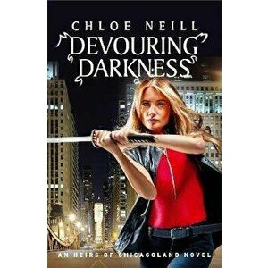 Devouring Darkness, Paperback - Chloe Neill imagine