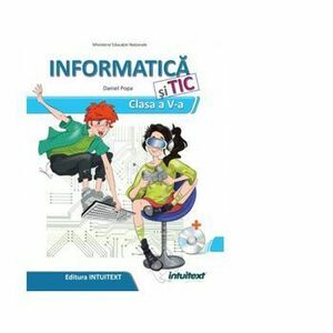 Informatica si TIC. Manual pentru clasa a V-a - Daniel Popa imagine