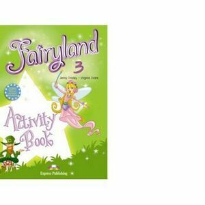 Curs limba engleza Fairyland 3 Caietul elevului - Jenny Dooley, Virginia Evans imagine