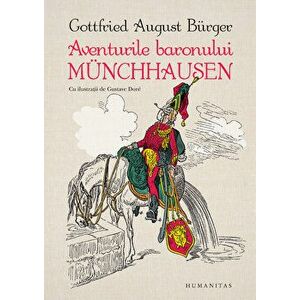 Aventurile baronului Munchhausen - Gottfried August Burger imagine