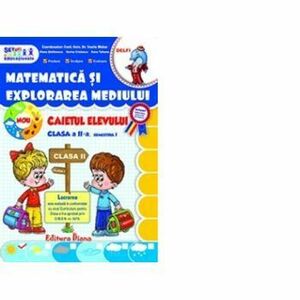 MATEMATICA SI EXPLORAREA MEDIULUI - CLASA a II-a - sem. I (editie 2014) - Vasile Molan imagine