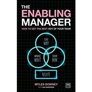 The Enabling Manager. How to get the best out of your team, Paperback - Ian Harrison imagine