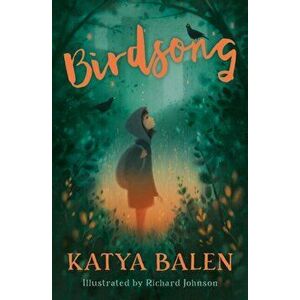 Birdsong, Paperback - Katya Balen imagine