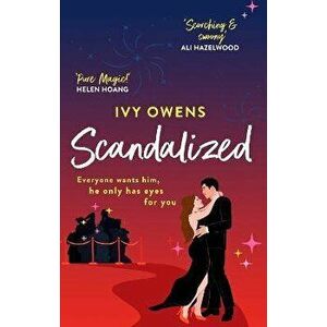 Scandalized. the perfect steamy Hollywood romcom, Paperback - Ivy Owens imagine