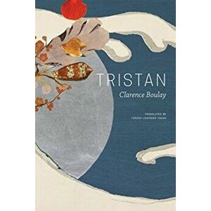 Tristan, Hardback - Clarence Boulay imagine