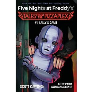 Lally's Game (Five Nights at Freddy's: Tales from the Pizzaplex #1), Paperback - Scott Cawthon imagine